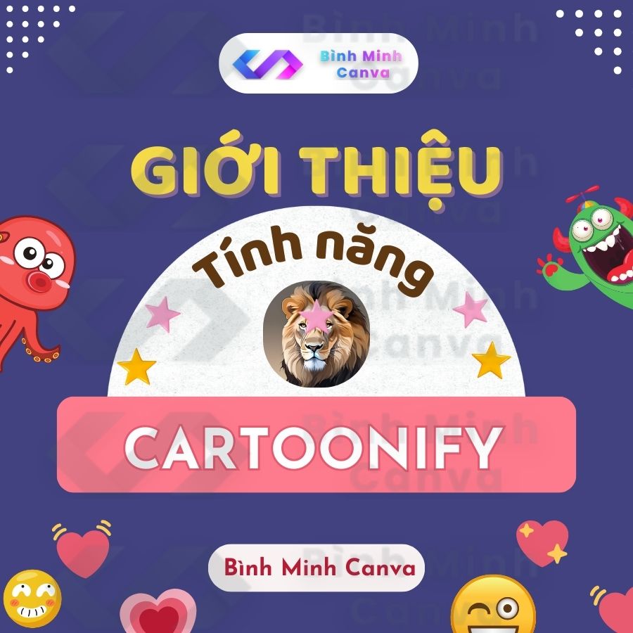 Tính năng Cartoonify trên Canva