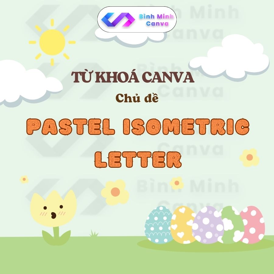 Từ khoá Canva chủ đề pastel isometric letter
