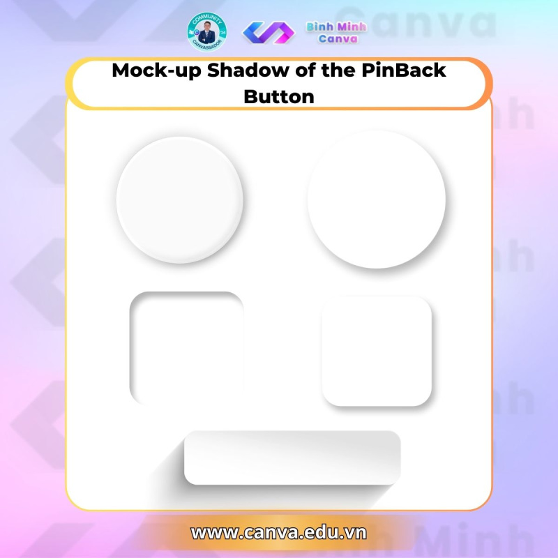 Bình Minh Canva - Từ khóa chủ đề Shadow - Mock-up Shadow of the PinBack Button