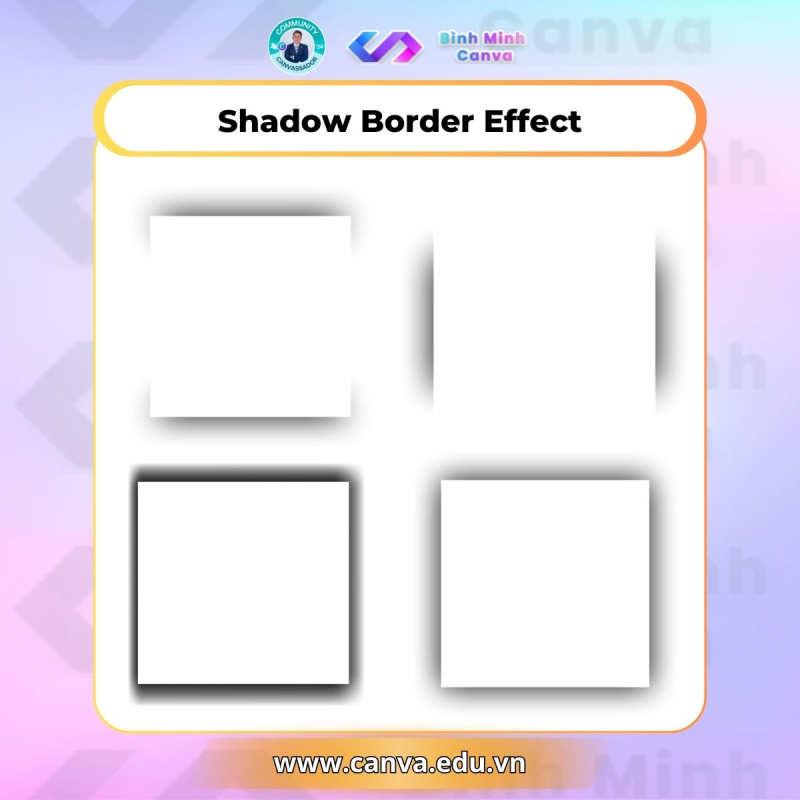Bình Minh Canva - Từ khóa chủ đề Shadow - Shadow Border Effect